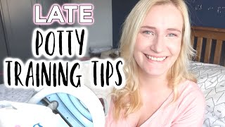 LATE POTTY TRAINING TIPS  HOW TO POTTY TRAIN A STUBBORN CHILD [upl. by Valene]