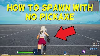 How to Spawn WITHOUT a PICKAXE in Fortnite Creative FNCreate Tutorial [upl. by Lanti]