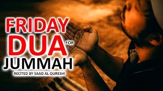 BEST DUA FOR JUMMAH FRIDAY ♥ ᴴᴰ  MUST LISTEN Every Jummah [upl. by Ordway]