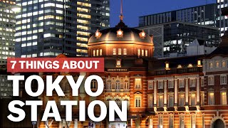 7 Things to know about Tokyo Station  japanguidecom [upl. by Lauzon132]