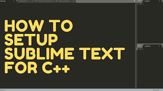 How To Setup Sublime Text For C [upl. by Nohsal420]