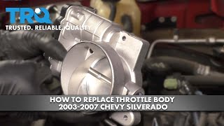 How to Replace Throttle Body 20032007 Chevy Silverado [upl. by Ajet973]