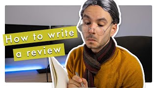 How to write a review  Writing Essentials [upl. by Eiromem]