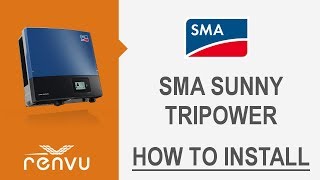 How to Install the SMA Sunny Tripower  RENVU [upl. by Warrick664]