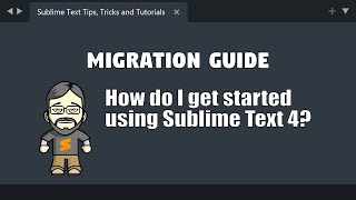 MG01 How to get started using Sublime Text 4 [upl. by Nameloc]