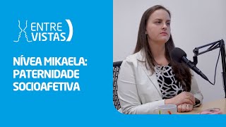 Paternidade Socioafetiva  EntreVistas [upl. by Justina]