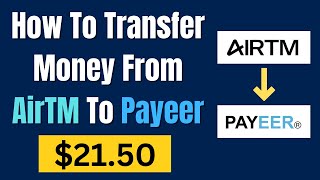 How To Transfer Money From AirTM To Payeer [upl. by Ube]