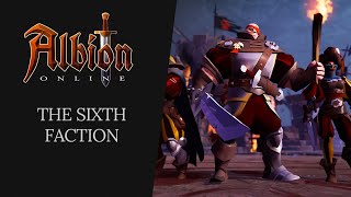 Albion Online  The Sixth Faction [upl. by Enived667]