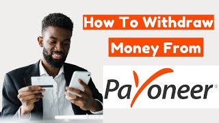 How To Withdraw Money From Payoneer To Bank Account 2021 [upl. by Uos]